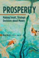 Prosperity: Making Smart, Strategic Decisions about Money 0995945101 Book Cover