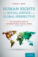 Rights and Social Justice in a Global Perspective: An Introduction to International Social Work 0195313453 Book Cover