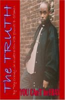 The Truth You Can't Betray 1419658239 Book Cover