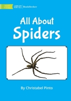 All About Spiders 1922827983 Book Cover