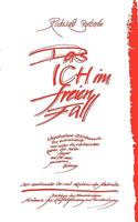Das ICH im freien Fall: Ungehaltene Zwischenrede zur Individualität und wider die räuberischen Rotten der Seelenfänger und für eine gerechte Ordnung 3833420464 Book Cover