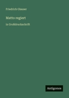Matto regiert: in Großdruckschrift (German Edition) 3566079898 Book Cover