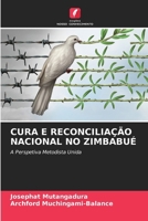 Cura E Reconciliação Nacional No Zimbabué 6207302656 Book Cover