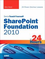 Sams Teach Yourself Sharepoint 2007 in 24 Hours: Using Windows Sharepoint Services 3.0 0672333163 Book Cover