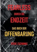 Fearless durch die Endzeit: Das Buch der Offenbarung (German Edition) 3758306779 Book Cover