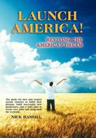 Startup Your Dream: Launch America, the Movement Reviving the American Dream 0983594007 Book Cover