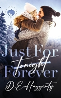 Just For Forever: a surprise pregnancy small town romantic comedy B0C78DP67M Book Cover
