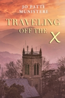 Traveling Off the X 1948035804 Book Cover
