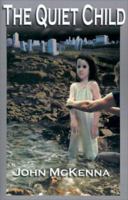 The Quiet Child 0595198716 Book Cover