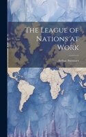 The League of Nations at Work 102218797X Book Cover