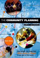The Community Planning Handbook: How People Can Shape Their Cities, Towns and Villages in Any Part of the World 1853836540 Book Cover