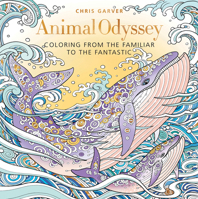 Animal Odyssey: Coloring from the Familiar to the Fantastic 1942021569 Book Cover