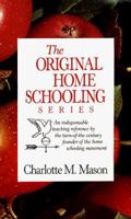 Charlotte Mason's Original Homeschooling Series 160459439X Book Cover