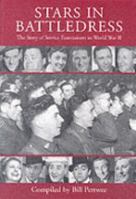 Stars in Battledress: The Story of Service Entertainers in World War II 0954526759 Book Cover