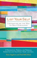 List Your Self: Listmaking as the Way to Self-Discovery 1449482120 Book Cover