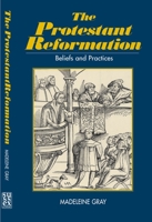 Protestant Reformation: Belief, Practice and Tradition 1903900115 Book Cover