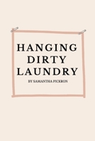Hanging Dirty Laundry: Hanging Dirty Laundry 1098317041 Book Cover