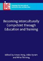 Becoming Interculturally Competent Through Education and Training 1847691625 Book Cover
