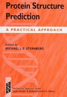Protein Structure Prediction: A Practical Approach (The Practical Approach Series , No 170) 0199634963 Book Cover