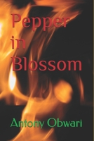 Pepper in Blossom B0FQ1TTPGW Book Cover