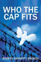Who the Cap Fits 1482872919 Book Cover