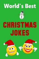 World's Best Christmas Jokes: Stocking Stuffer For Boys and Girls Great Christmas Gift Idea 1790447976 Book Cover