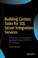 Building Custom Tasks for SQL Server Integration Services 1484229398 Book Cover