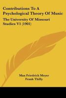 Contributions to a Psychological Theory of Music 0548855730 Book Cover