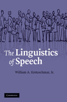 The Linguistics of Speech 0521715075 Book Cover