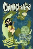 Chimichanga: Sorrow of the World's Worst Face 1616559020 Book Cover