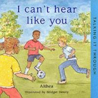 I Can't Hear like You 0851225004 Book Cover