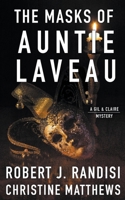 The Masks of Auntie Laveau: A Gil and Claire Hunt Mystery (Gil and Clare Hunt Mysteries) 1641194413 Book Cover