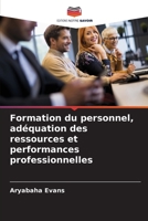 Formation du personnel, adéquation des ressources et performances professionnelles (French Edition) 6207917995 Book Cover