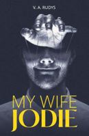 My Wife Jodie 183839110X Book Cover