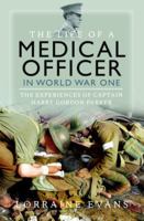 The Life of a Medical Officer in Wwi: The Experiences of Captain Harry Gordon Parker 1399041606 Book Cover