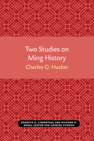 Two Studies on Ming History (Volume 12) 0472038117 Book Cover