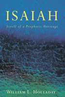 Isaiah, scroll of a prophetic heritage 0802817238 Book Cover