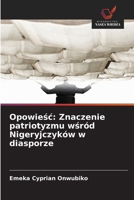 Opowiesc: Znaczenie patriotyzmu wsród Nigeryjczyków w diasporze (Polish Edition) 6209387241 Book Cover