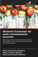 Alimenti funzionali da mele minimamente lavorate (Italian Edition) 6207019164 Book Cover