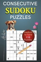 Consecutive Sudoku Puzzles Medium to Hard: 100 Puzzles B0C8Q8TL48 Book Cover