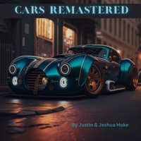 Cars Remastered: AI Generated Dream Cars: A Coffee Table Book B0BXN7MJJK Book Cover