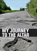 My Journey to the Altar 1621472116 Book Cover