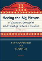 Seeing the Big Picture, Revised Edition: A Cinematic Approach to Understanding Cultures in America 0472031678 Book Cover