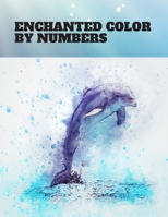 Enchanted Color by Numbers: Relaxation Creative haven color by number B08924BCRG Book Cover