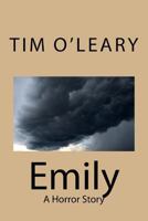 Emily : A Horror Story 1973752409 Book Cover