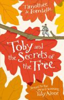 Toby and the Secrets of the Tree 0763646555 Book Cover