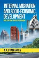 Internal Migration and Socio-Economic Development 1964982529 Book Cover
