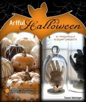 Artful Halloween: 31 Frightfully Elegant Projects 1454702478 Book Cover