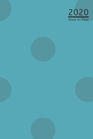 A5 2020 Diary Week To View Paperback Cover With Alternative Design: Cadet Blue Large Polka Dot Pattern 2020 Diary Cover, Year Planner For Business, Office, Home, University, College, School, Appointme 1692588842 Book Cover