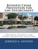 Business Crime Prevention for Law Enforcement 1479276375 Book Cover